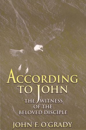 Cover of the book According to John: The Witness of the Beloved Disciple by William J. Byron, SJ, James L. Connor, SJ