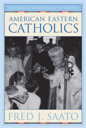 Cover of the book American Eastern Catholics by Mary Clare Vincent, OSB; forewords by Esther de Waal and M. Basil Pennington, OCSO