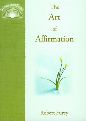 Cover of the book Art of Affirmation, The by Joel Cohen