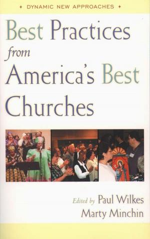 Cover of the book Best Practices from America's Best Churches by Bonnie Taylor Barry; foreword by Elizabeth Ficocelli