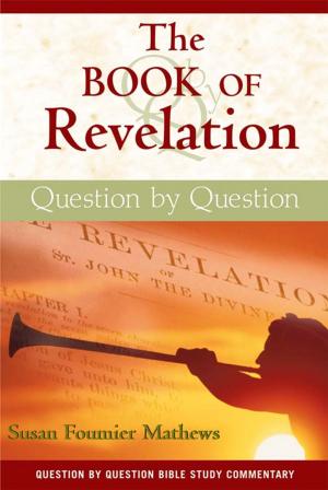 Cover of the book Book of Revelation, The: Question by Question by Danny Duncan Collum