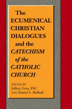 Cover of the book Ecumenical Christian Dialogues and the Catechism of the Catholic Church, The by Bonnie Taylor Barry; foreword by Elizabeth Ficocelli