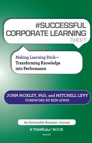 Cover of the book #SUCCESSFUL CORPORATE LEARNING tweet Book10 by Brian Lawley