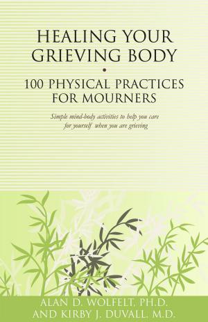 Cover of the book Healing Your Grieving Body by Patricia Morrissey, MSEd
