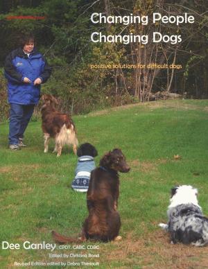 Cover of the book CHANGING PEOPLE CHANGING DOGS by Lisa Manzione