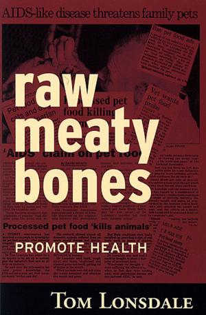 Cover of the book RAW MEATY BONES by Jolein Van Weperen