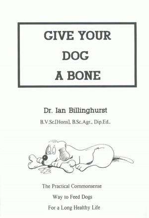 bigCover of the book GIVE YOUR DOG A BONE by 