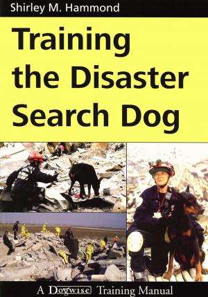 Cover of the book TRAINING THE DISASTER SEARCH DOG by Pamela Dennison