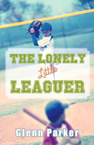Cover of the book The Lonely Little Leaguer by Jeanne Fiedler