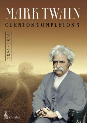 Cover of the book CUENTOS COMPLETOS III (1890-1899) / Mark Twain by Davide Rigonat