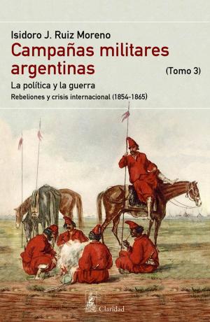 Cover of CAMPAÑAS MILITARES ARGENTINAS - III (1854-1865)