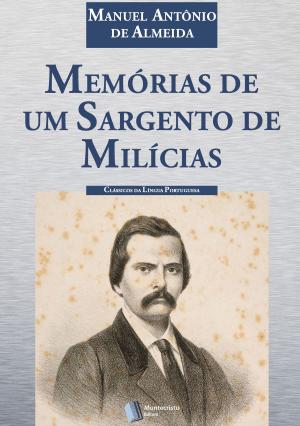 Cover of the book Memórias de Um Sargento de Milícias by Fernando Pessoa