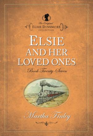 Cover of the book Elsie and Her Loved Ones by Gilbert Keith Chesterton