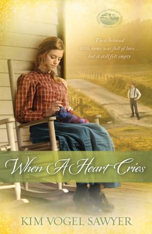 Cover of the book When a Heart Cries by Debra E. Meilleur