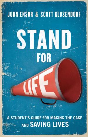 Cover of the book Stand for Life by Yamauchi, Edwin M, Wilson, Marvin R.