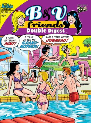 Cover of the book B&V Friends Double Digest #227 by Tom DeFalco, Dan Parent, Fernando Ruiz, Pat Kennedy, Tim Kennedy