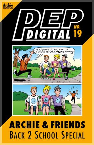 Cover of the book Pep Digital Vol. 019: Archie & Friends Back 2 School Special by Craig Boldman, Stan Goldberg, Rich Koslowski, Jack Morelli, Barry Grossman