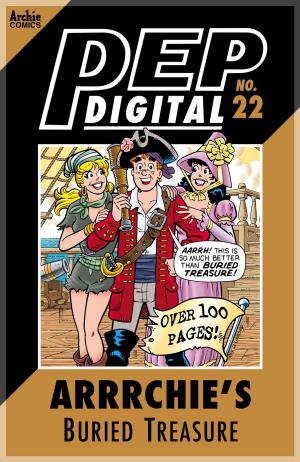 Cover of the book Pep Digital Vol. 022: Arrrchie's Buried Treasure by J.B. O'Neil
