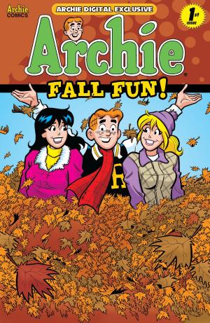 Cover of the book Archie Fall Fun! by Dan Parent, J Bone