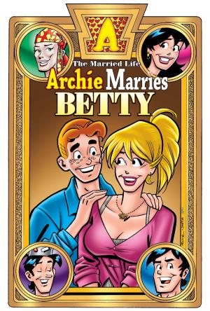 Book cover of Archie Marries Betty #23