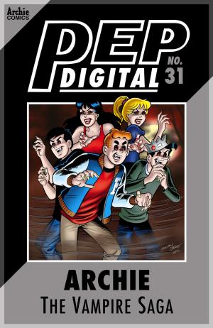 Cover of the book Pep Digital Vol. 031: Archie: The Vampire Saga by Amanda J. Michaels