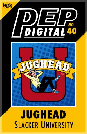Cover of the book Pep Digital Vol. 040: Jughead: Slacker University by Jamie Lee Rotante