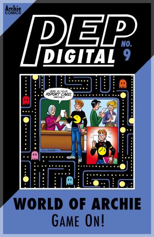 Cover of the book Pep Digital Vol. 009: World of Archie: Game On! by Arie Kaplan, Pat Kennedy, Mark McKenna, Jack Morelli, Glenn Whitmore