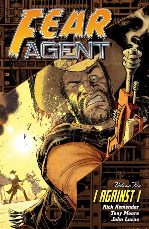 Cover of the book Fear Agent Volume 5: I Against I (2nd Edition) by Kosuke Fujishima