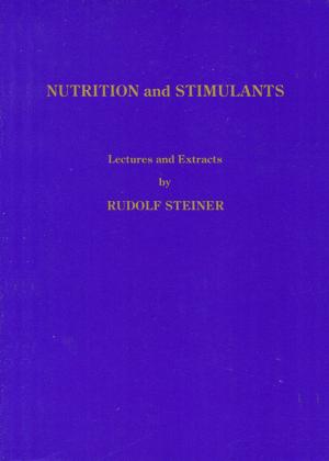 Cover of the book Nutrition and Stimulants by Rudolf Steiner, George O'Neil