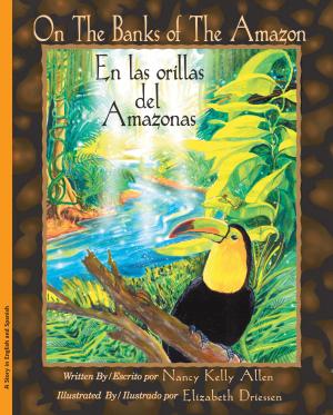 Cover of the book On the Banks of the Amazon/ En las orillas del Amazonas by Lynne Huggins-Cooper