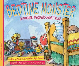 Cover of Bedtime Monster / ¡A dormir, pequeño monstruo!