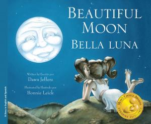 Cover of the book Beautiful Moon / Bella luna by Amy Crane Johnson