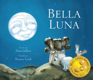 Cover of the book Bella luna by Kathryn Heling, Deborah Hembrook