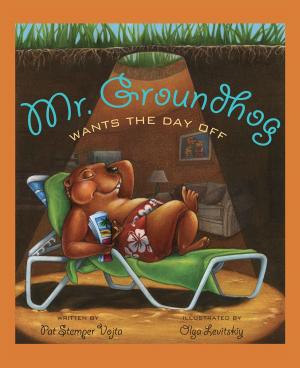 Cover of the book Mr. Groundhog Wants the Day Off by Sharon K. Solomon