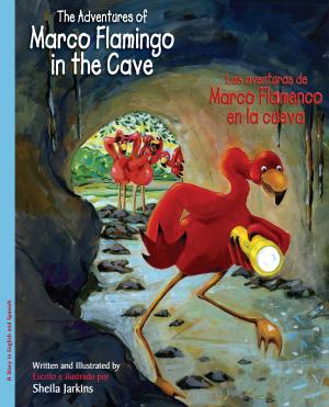 Book cover of The Adventures of Marco Flamingo in the Cave / Las aventuras de Marco Flamenco en la cueva