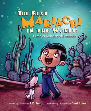 Cover of the book The Best Mariachi in the World / El mejor mariachi del mundo by Lee Cohen