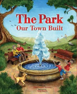 bigCover of the book The Park Our Town Built by 