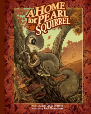 Cover of the book A Home for Pearl Squirrel by Britt Menzies