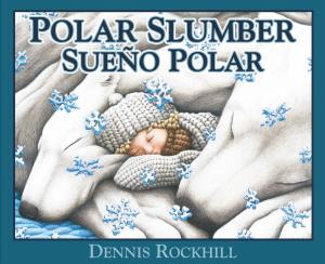 Cover of the book Polar Slumber / Sueño polar by Kathryn Heling, Deborah Hembrook