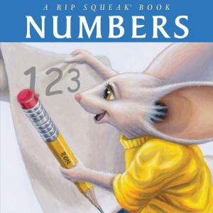 Cover of the book Numbers: A Rip Squeak Book by KeithPolette