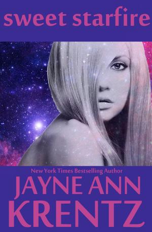 Cover of the book Sweet Starfire by Jayne Ann Krentz