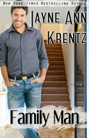 Cover of the book Family Man by Jayne Ann Krentz