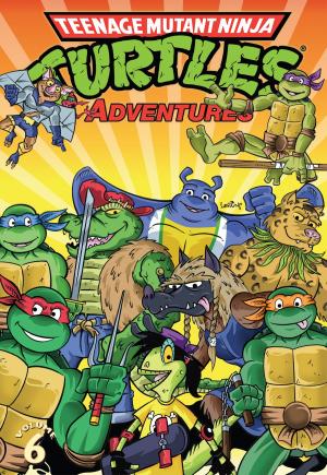 Cover of the book Teenage Mutant Ninja Turtles: Adventures Vol. 6 by Roberts, James; Milne, Alex; Roche, Nick