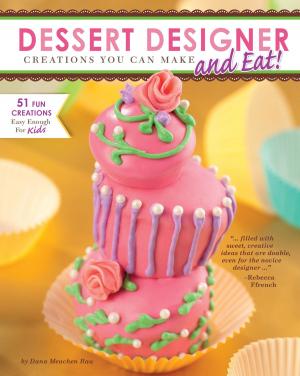 Cover of the book Dessert Designer by Rachael Teresa Hanel