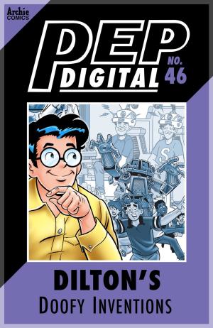 Cover of the book Pep Digital Vol. 046: Dilton's Doofy Inventions by Ian Flynn, John Workman, Ryan Odagawa, Gary Martin, Evan Stanley, Patrick SPAZ