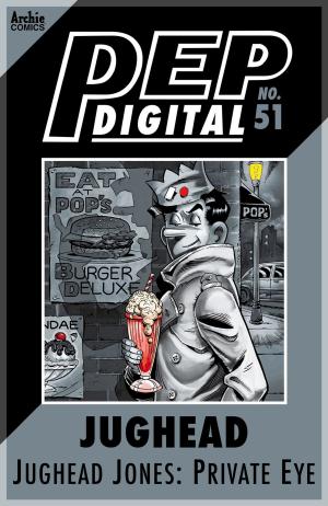 Cover of the book Pep Digital Vol. 051: Jughead Jones, Private Eye by Ian Flynn, John Workman, Ryan Odagawa, Gary Martin, Evan Stanley, Patrick SPAZ