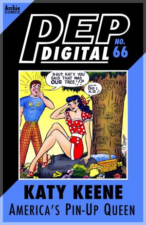 Cover of the book Pep Digital Vol. 066: Katy Keene: The Pin-Up Queen by Dan Parent, Jim Amash, Jack Morelli, Barry Grossman