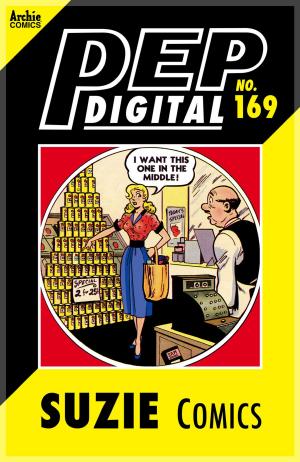 Cover of the book Pep Digital Vol. 169: Suzie Comics by Frank Doyle, Bob White, Jon D'Agostino, Sal Contrera