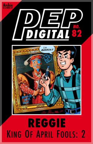 Book cover of Pep Digital Vol. 082: Reggie: King of April Fools 2