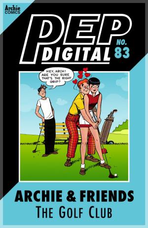 Cover of the book Pep Digital Vol. 083: Archie & Friends: The Golf Club by Roberto Aguirre-Sacasa, Francesco Francavilla, Jack Morelli